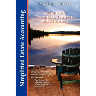 Simplified Estate Accounting a Guide for Executors, Trustees, and Attorneys