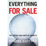 Everything for Sale: The Virtues and Limits of Markets