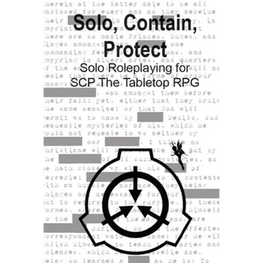 Solo, Contain, Protect: Solo Roleplaying SCP - The Tabletop RPG