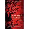 The Old Ways: Volume One