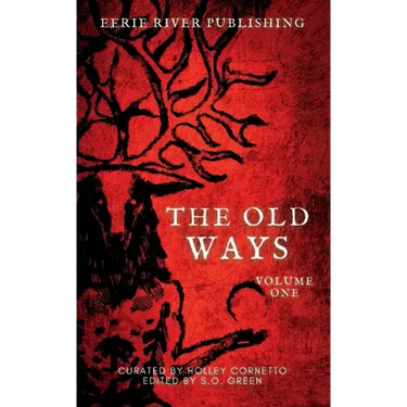 The Old Ways: Volume One