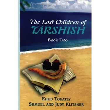 The Lost Children of Tarshish: Book Two