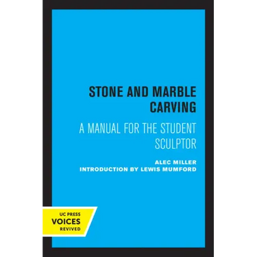 Stone and Marble Carving: A Manual for the Student Sculptor