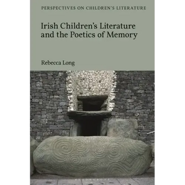 Irish Children's Literature and the Poetics of Memory