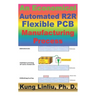 An Economical Automated R2R Flexible PCB Manufacturing Process: Inkjet printing nano-silver ink for mass production R2R Flexible PCB