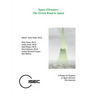 Space Elevators, The Green Road to Space