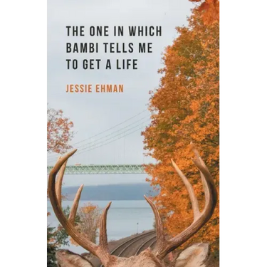 The One In Which Bambi Tells Me To Get A Life