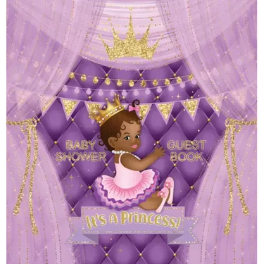 It's a Princess: Baby Shower Guest Book with African American Royal Black Girl Purple Theme, Wishes and Advice for Baby, Personalized with Guest Sign