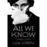 All We Know: Three Lives