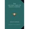 The Life and Times of Samuel Gorton