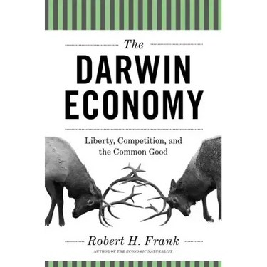 The Darwin Economy: Liberty, Competition, and the Common Good