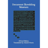Document Shredding Museum