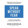 Speak Without Fear: Rock Star Presentation Skills to Get People to Hear What You Say