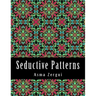 Seductive Patterns Adult Coloring Book