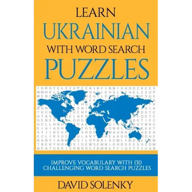 Learn Ukrainian with Word Search Puzzles: Learn Ukrainian Language Vocabulary with Challenging Word Find Puzzles for All Ages