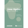 Linear Algebra I: Basic Concepts