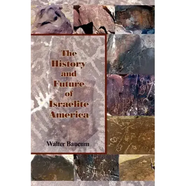 The History and Future of Israelite America
