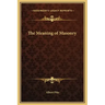 The Meaning of Masonry