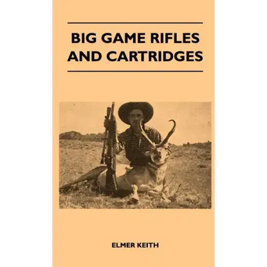 Big Game Rifles and Cartridges