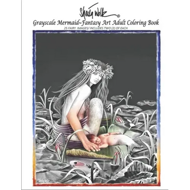 Sheila Wolk Gray Scale MERMAID Fantasy Art Adult Coloring Book