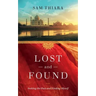 Lost and Found: Seeking the Past and Finding Myself