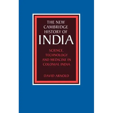 Science, Technology and Medicine in Colonial India
