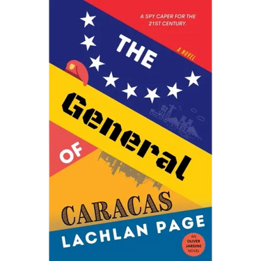 The General of Caracas: A Spy Novel