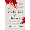 The Evolution of Desire: Strategies of Human Mating