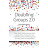 Doubling Groups 2.0: How Andy Stanley and a whole generation of churches are exploding with doubling groups and the power of hospitality.