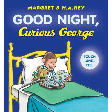 Good Night, Curious George Padded Board Book Touch-And-Feel