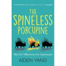 The Spineless Porcupine: Why Our Differences Are Superpowers