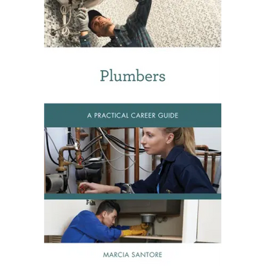 Plumbers: A Practical Career Guide