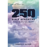 250 Bible Acronyms: Prompts for Preachers, Teachers and Lovers of God's Word