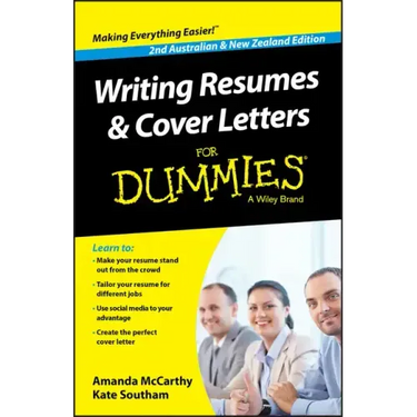 Writing Resumes and Cover Letters for Dummies - Australia / Nz
