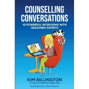 Counselling Conversations: 10 Powerful Interviews with Seasoned Experts