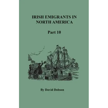 Irish Emigrants in North America, Part Ten
