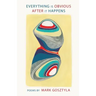 Everything Is Obvious After It Happens