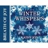 Breath of Joy: Winter Whispers