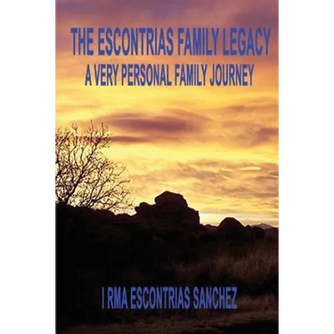 The Escontrias Family Legacy
