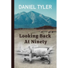 Looking Back At Ninety