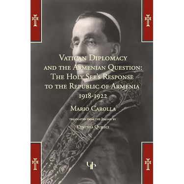 Vatican Diplomacy and the Armenian Question