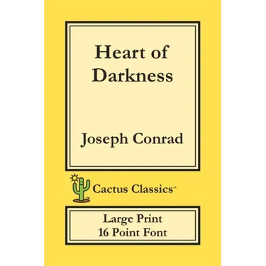 Heart of Darkness (Cactus Classics Large Print): 16 Point Font; Large Text; Large Type