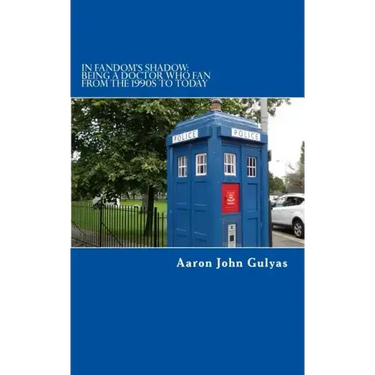 In Fandom's Shadow: Being a Doctor Who Fan from the 1990s to Today