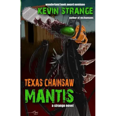 Texas Chainsaw Mantis