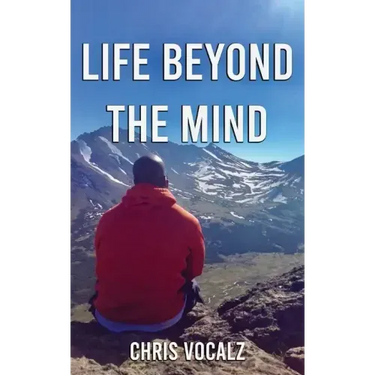 Life Beyond The Mind
