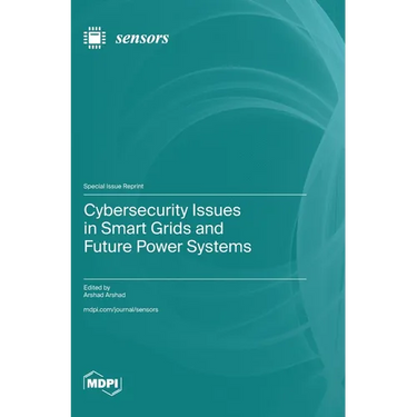 Cybersecurity Issues in Smart Grids and Future Power Systems