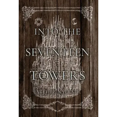 Into The Seventeen Towers