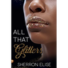 All That Glitters