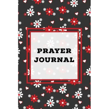 Prayer Journal: Prompts Book, Write Daily Bible Scripture, Prayer Requests Pages, Personal Relationship With The Lord Journey, Prayers
