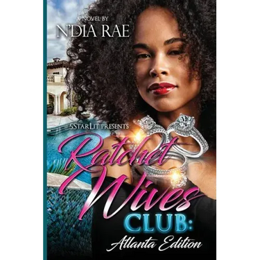 Ratchet Wives Club: Atlanta Edition